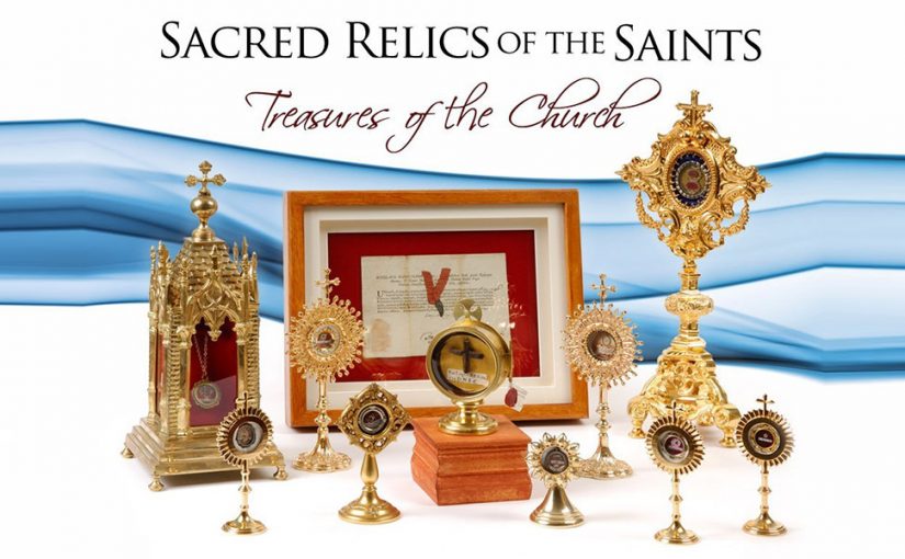 Sacred Relics of the Saints: Treasures of the Church